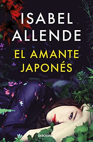 Isabel Allende: El amante japonés (Paperback, DEBOLSILLO)