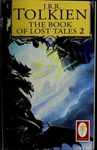 J.R.R. Tolkien: The Book of Lost Tales, Part Two (Paperback, 1992, Del Rey)