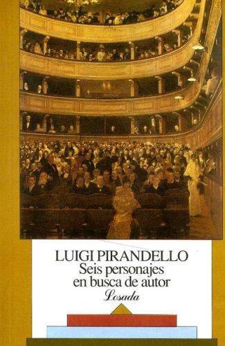 Luigi Pirandello: Seis Personajes en Busca de Autor (Paperback, Spanish language, 1998, Losada)