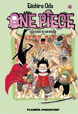 Eiichiro Oda: La leyenda de los héroes (Spanish language, 2008, Planeta-De Agostini)