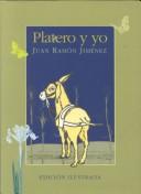 Juan Ramón Jiménez, J.R. Jiménez: Platero y yo (Hardcover, Spanish language, 2001, Óptima)