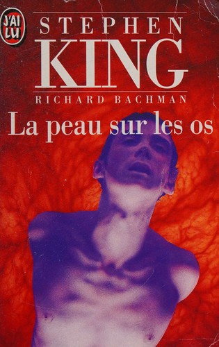 Stephen King (duplicate): La Peau Su Les Os (French language, 1995, Editions J'ai lu)