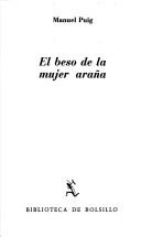 Manuel Puig: El beso de la mujer araña (Spanish language, 1985, Biblioteca de Bolsillo)