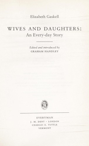 Elizabeth Cleghorn Gaskell: Wives and daughters (2000, J.M. Dent, Charles E. Tuttle)