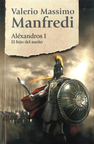 Valerio Massimo Manfredi: Alexandros I (Paperback, Spanish language)