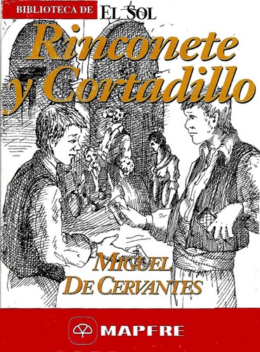 Miguel de Cervantes Saavedra: Rinconete y Cortadillo (Paperback, Spanish language, 1991, Compañía Europea de Comunicación e Información)