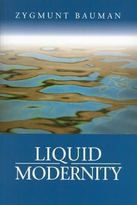 Zygmunt Bauman: Liquid Modernity (2013, Polity Press)