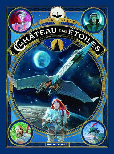 Alex Alice: Le château des étoiles, tome 2 (Hardcover, French language, 2015, Rue de Sèvres)