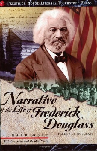 Frederick Douglass: Narrative of the Life of Frederick Douglass (Paperback, 2005, Brand: Prestwick House Inc., Prestwick House Inc)