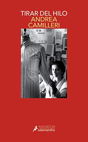 Andrea Camilleri: Tirar del hilo  / The Other End of the Line (Paperback, 2020, Salamandra)