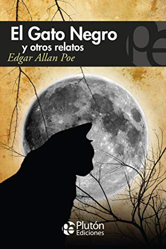 Edgar Allan Poe (duplicate), Benjamin Briggent: El Gato Negro y otros relatos (Paperback, 2012, Plutón Ediciones)