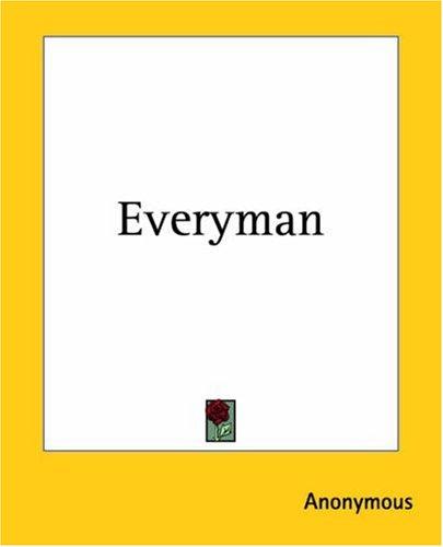 Anonymous: Everyman (Paperback, 2004, Kessinger Publishing)