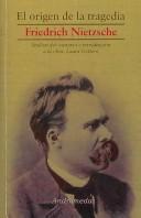 Friedrich Nietzsche: El Origen De La Tragedia/ The Birth of Tragedy (Paperback, Spanish language)