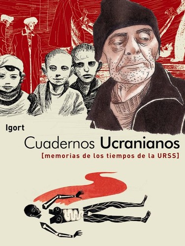 Igort: Cuadernos ucranianos (2011, Sinsentido)