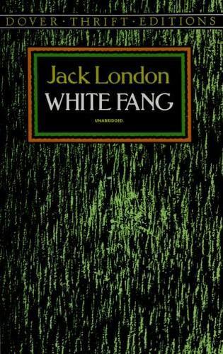 Jack London: White Fang (1991, Dover Publications)