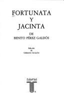 Benito Pérez Galdós: Fortunata y Jacinta de Benito Pérez Galdós (Spanish language, 1986, Taurus)