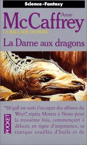 Anne McCaffrey: La dame aux dragons (Paperback, French language, 1990, Presses Pocket)