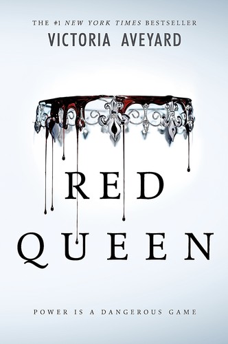 Victoria Aveyard: Red Queen (2015, HarperTeen)