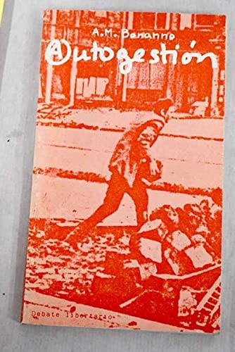 Alfredo Maria Bonanno: Autogestione e anarchismo