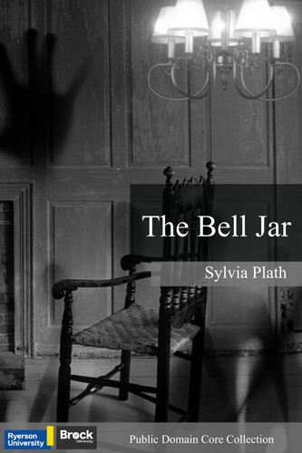 Sylvia Plath: The Bell Jar (EBook, 2022, Ryerson Pressbooks, Pressbooks)