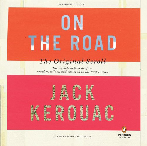 Jack Kerouac, John Ventimiglia: On the Road (AudiobookFormat, 2008, Penguin Audio)