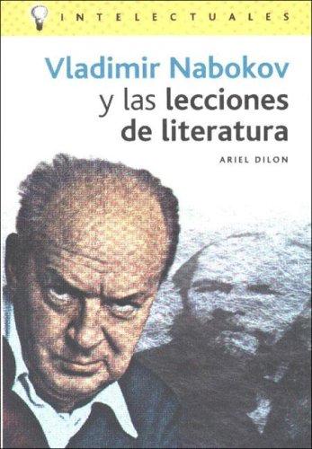 Ariel Dilon: Vladimir Nabokov Y Las Lecciones De Literatura (Intelectuales) (Paperback, Spanish language, Campo de Ideas)