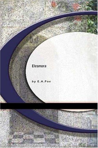 Edgar Allan Poe: Eleonora (Paperback, 2004, BookSurge Classics)