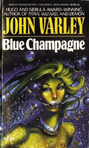 John Varley: Blue Champagne (1987, Ace)