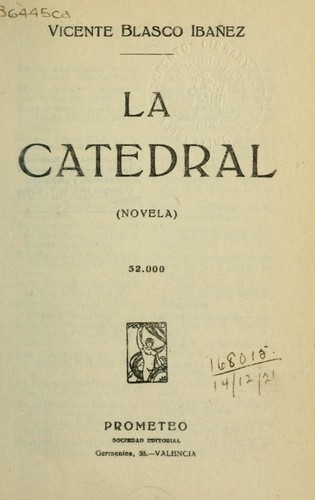 Vicente Blasco Ibáñez: La Catedral (Spanish language, 1920, Sempere)