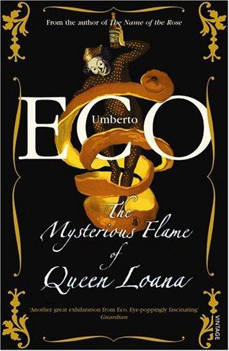 Umberto Eco: Mysterious Flame Of Queen Loana (2006, Harvest / Harcourt, Vintage Books)