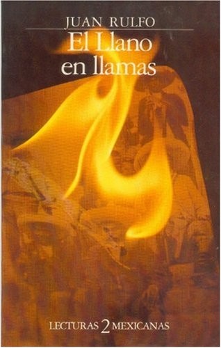 Juan Rulfo: El llano en llamas (Spanish language, 1983, Secretaría de Educación Pública, Cultura, Fondo de Cultura Económica)