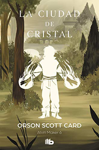 Orson Scott Card: La ciudad de cristal (Paperback, 2019, B de Bolsillo (Ediciones B))