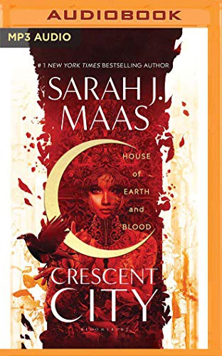 Sarah J. Maas, Elizabeth Evans: Crescent City (AudiobookFormat, 2020, Audible Studios on Brilliance, Audible Studios on Brilliance Audio)