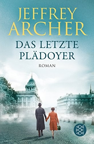 Jeffrey Archer: Das letzte Plädoyer (Paperback, 2018, FISCHER Taschenbuch)