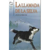 Jack London: La Llamada de La Selva (Paperback, Spanish language, Andres Bello, PANAMERICANA)