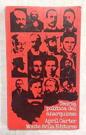 April Carter: Teoría Política del Anarquismo (Spanish language, 1971, Monte Ávila)