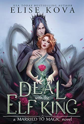 Elise Kova: A Deal with the Elf King (Hardcover, Silver Wing Press)