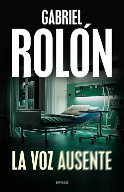 ROLON: La Voz Ausente - Gabriel Rolon (Paperback, 2014, EMECE)