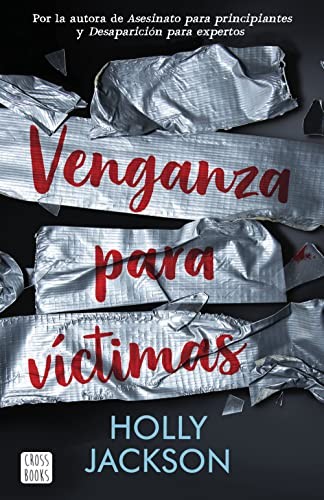 Holly Jackson, María Cárcamo Ramos: Venganza para víctimas (Paperback, 2022, Crossbooks)