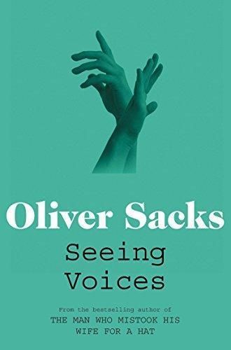 Oliver Sacks: Seeing Voices