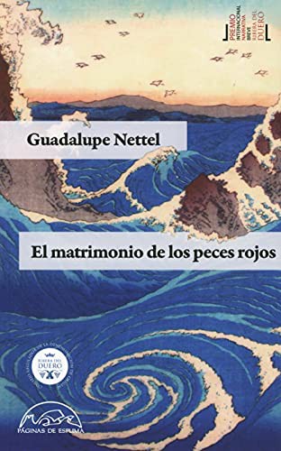 GUADALUPE NETTEL: Matrimonio de los peces rojos, El (Paperback, 2014, Universidad Nacional Autonoma de Mexico)