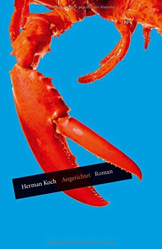 Herman Koch: Angerichtet (Hardcover, 2013, Kiepenheuer & Witsch GmbH)