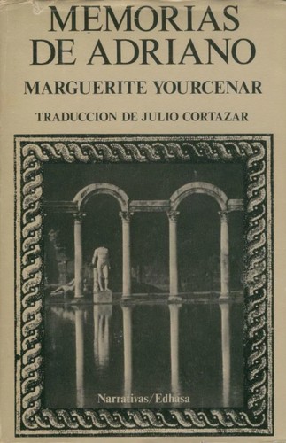 Marguerite Yourcenar: Memorias de Adriano (Hardcover, Spanish language, 1984, Edhasa)