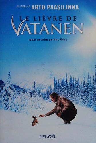 Arto Paasilinna: Le lièvre de Vatanen (French language, 2006)