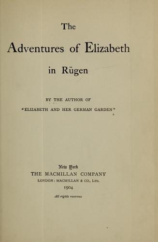 Elizabeth: The adventures of Elizabeth in Rügen (1904, The Macmillan Company)