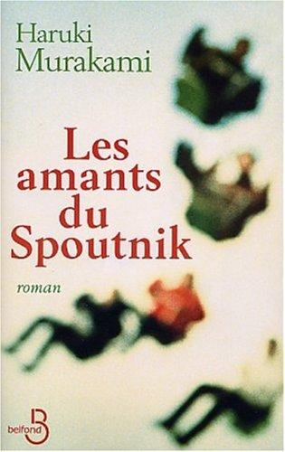 Haruki Murakami: Les Amants du Spoutnik (Paperback, French language, 2003, Belfond)