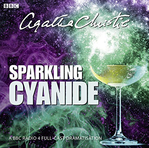 Full Cast, Agatha Christie, Naomi Frederick, Peter Wight, Sean Baker: Sparkling Cyanide (AudiobookFormat, 2012, BBC Books)