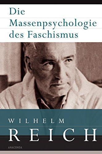 Wilhelm Reich: Die Massenpsychologie des Faschismus (German language, 2011, Anaconda Verlag)