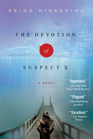 Keigo Higashino: The Devotion of Suspect X (2011, St. Martin's Minotaur)
