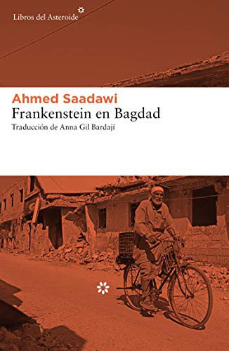 Ahmed Saadawi: Frankenstein en Bagdad (Paperback, Libros del Asteroide)